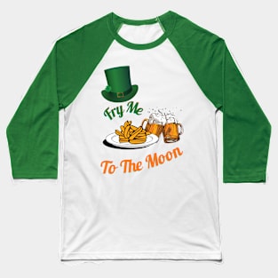 Fry Me to the Moon Baseball T-Shirt